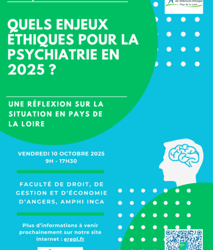 QUELS ENJEUX ÉTHIQUES POUR LA PSYCHIATRIE EN PAYS DE LA LOIRE EN 2025 ?