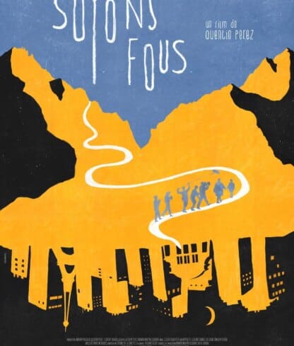 Avant première film SOYONS FOUS !