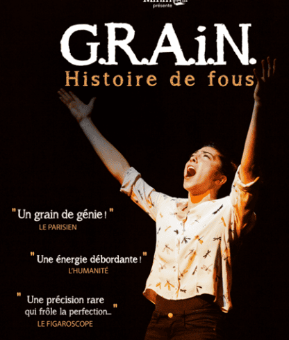 G.R.A.I.N. Histoire de fous, spectacle humoristique