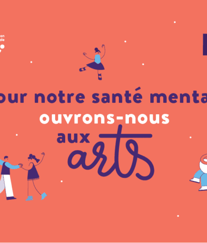 Weekend thématique – Art, culture et santé mentale