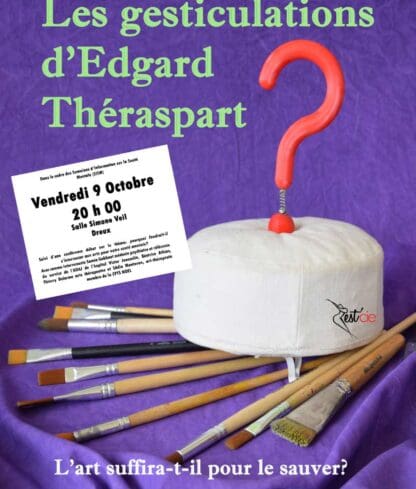 Les gesticulations d&rsquo;Edgard Theraspart