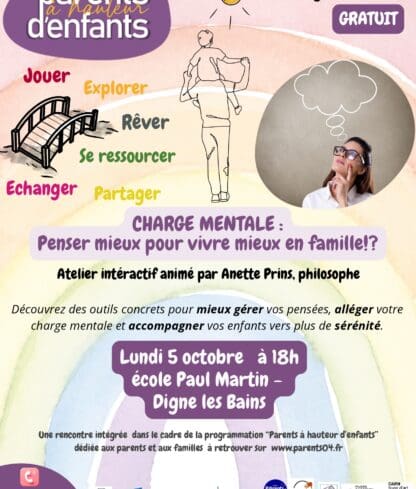 Charge mentale : penser mieux pour vivre mieux en famille!